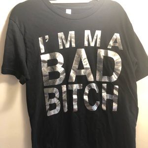 I’m a Bad Bitch tee